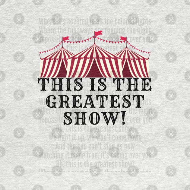 The Greatest Show by SamanthaLee33